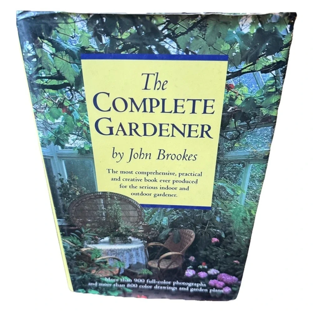 The Complete Gardener by Brookes John Brooks, John Hardcover